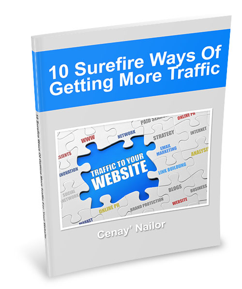 10 Surefire Ways Of Getting More Traffic